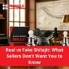 Real vs Fake Shilajit: What Sellers Don’t Want You to Know